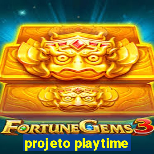 projeto playtime